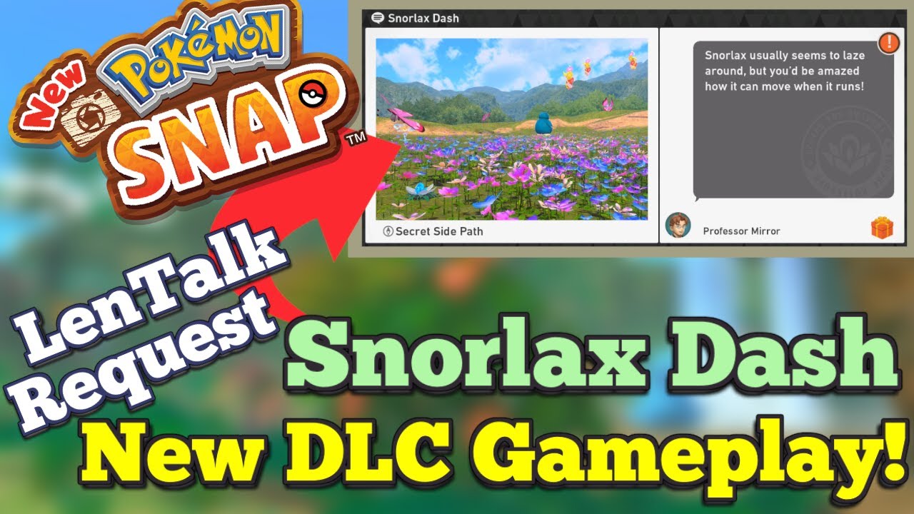 Snorlax Dash | New Pokémon Snap DLC LenTalk Request