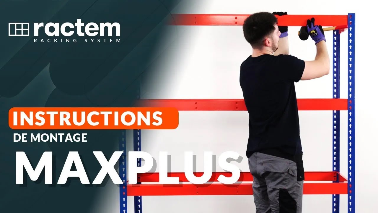 Instructions de Montage du Rayonnage MaxPlus