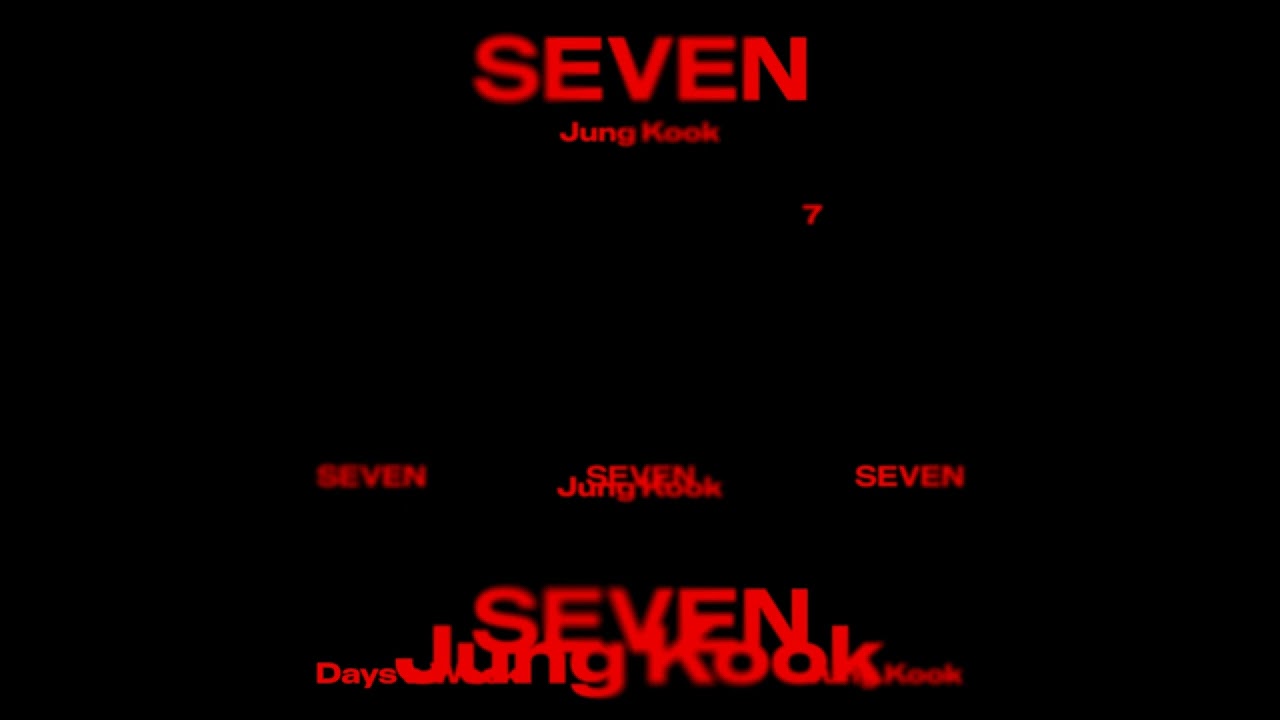 Jung Kook - Seven (feat. Latto) (Explicit Version) (Hidden Background Vocals)