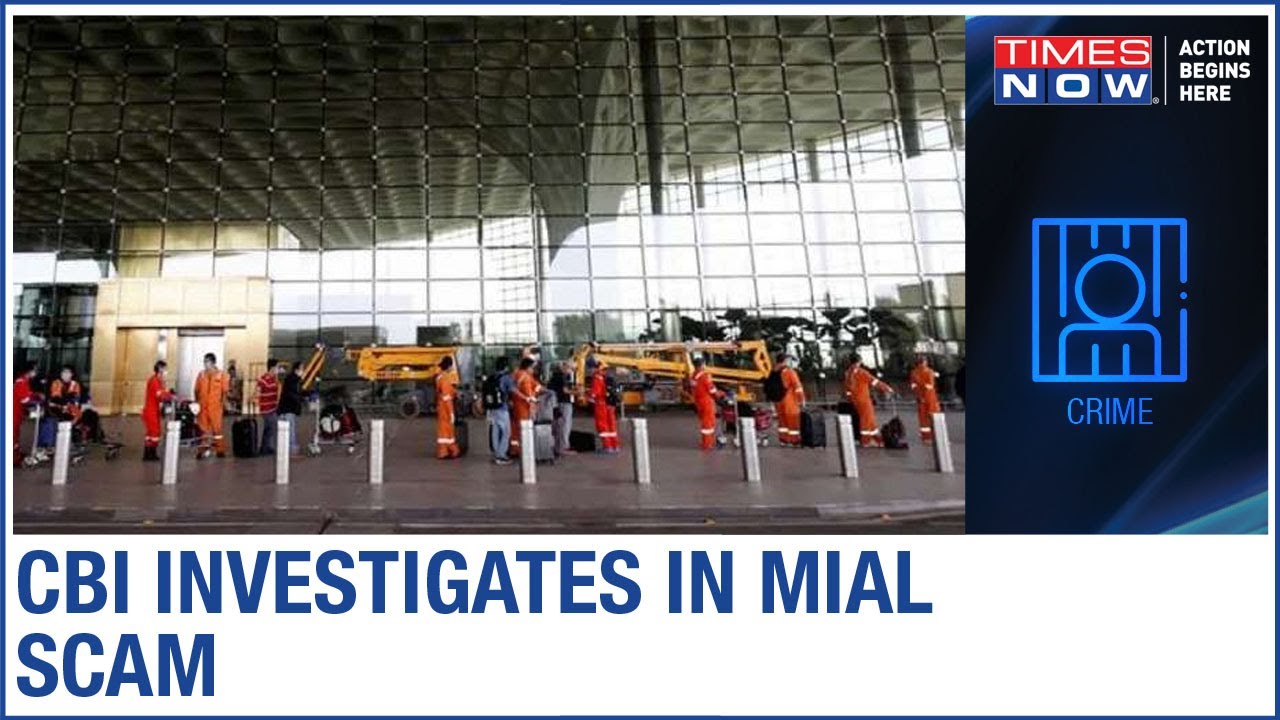 MIAL Scam: CBI raids 6 locations in Mumbai & Hyderabad