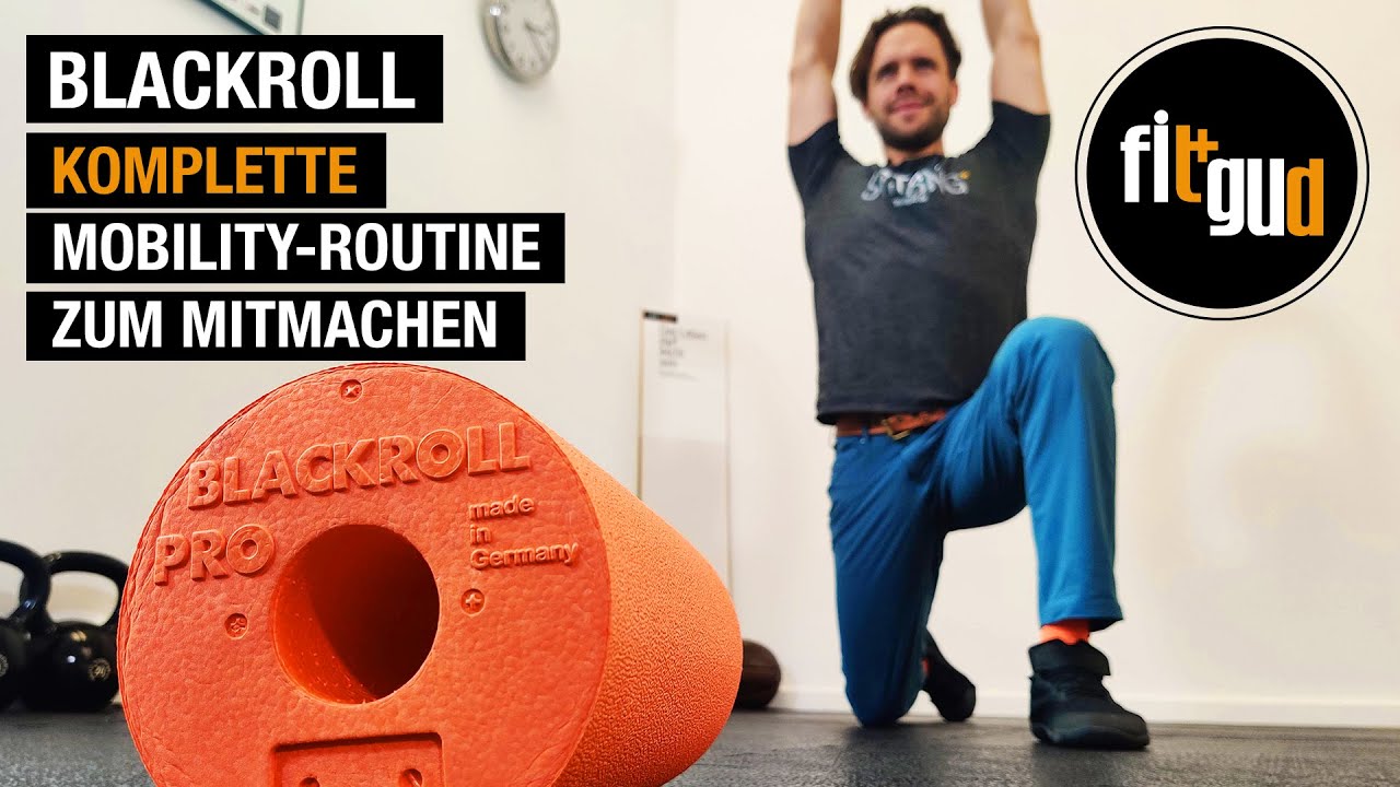 Blackroll / Faszienrolle - Warm-Up und Mobility - Programm zum Mitmachen