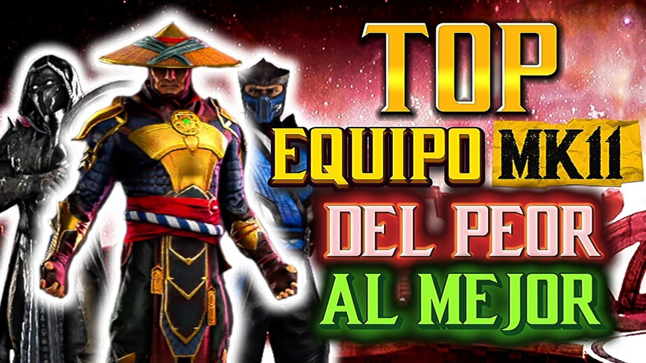 TOP EQUIPO MK11 DEL PEOR AL MEJOR    MK MOBILE