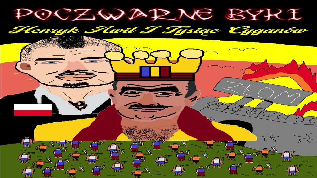 POCZWARNE BYKI - HENRYK AWIL I TYSIĄC CYGAN&Oacute;W (PROD. CZESIEK KOKOSZ) █▬█ █ ▀█▀