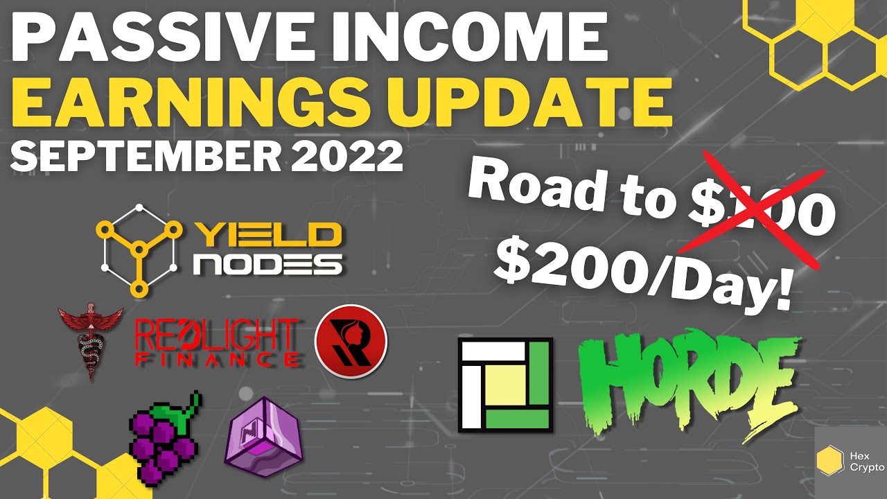 Passive Income Earnings September 2022 - Road to $200/Day!