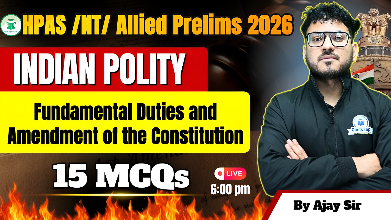 HPAS/NT/Allied Prelims 2026 | Polity – Fundamental Duties & Constitutional Amendments | CivilsTap