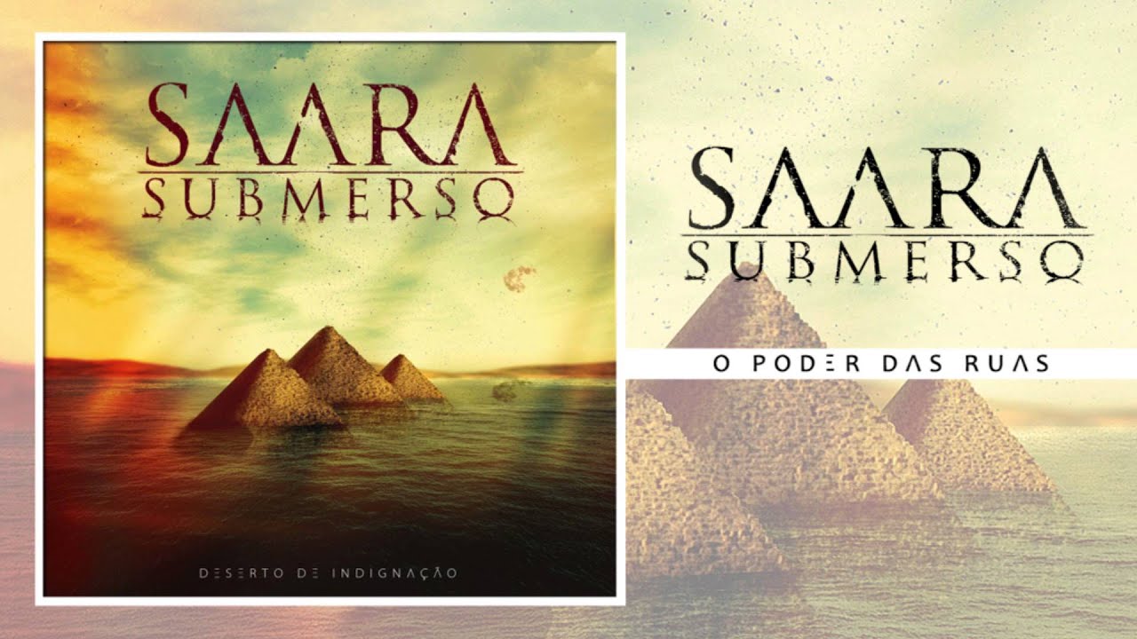 SAARA SUBMERSO - Poder Das Ruas