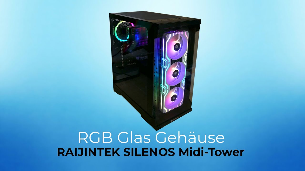 Test | Raijintek Silenos | Gläsernes Case mit RGB Booster von AsiaHorse