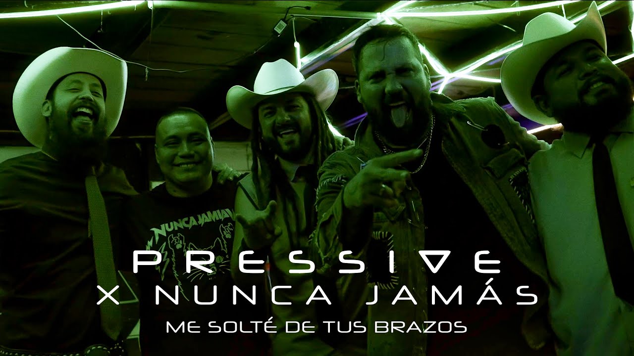 Pressive x Nunca Jamas - Me Solté De Tus Brazos (Video Oficial)