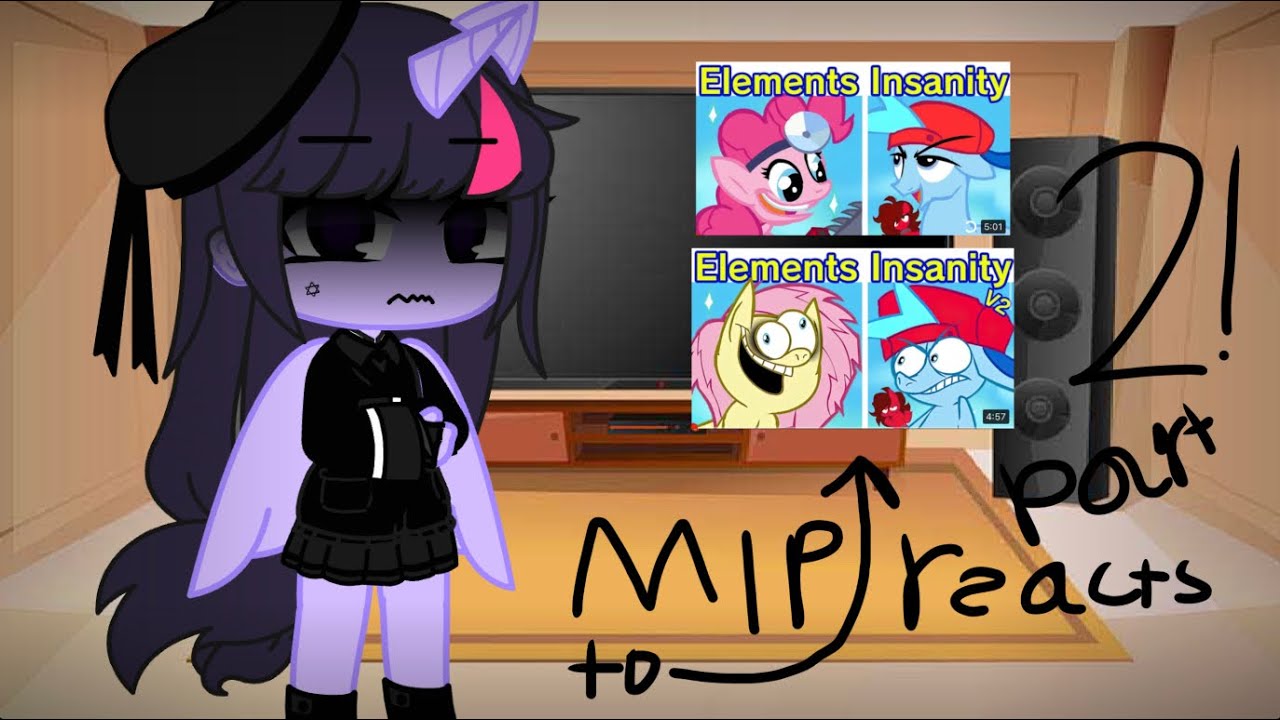 Mlp reacts to Elements of insanity mod V2 [Part 2]Read ￼Description