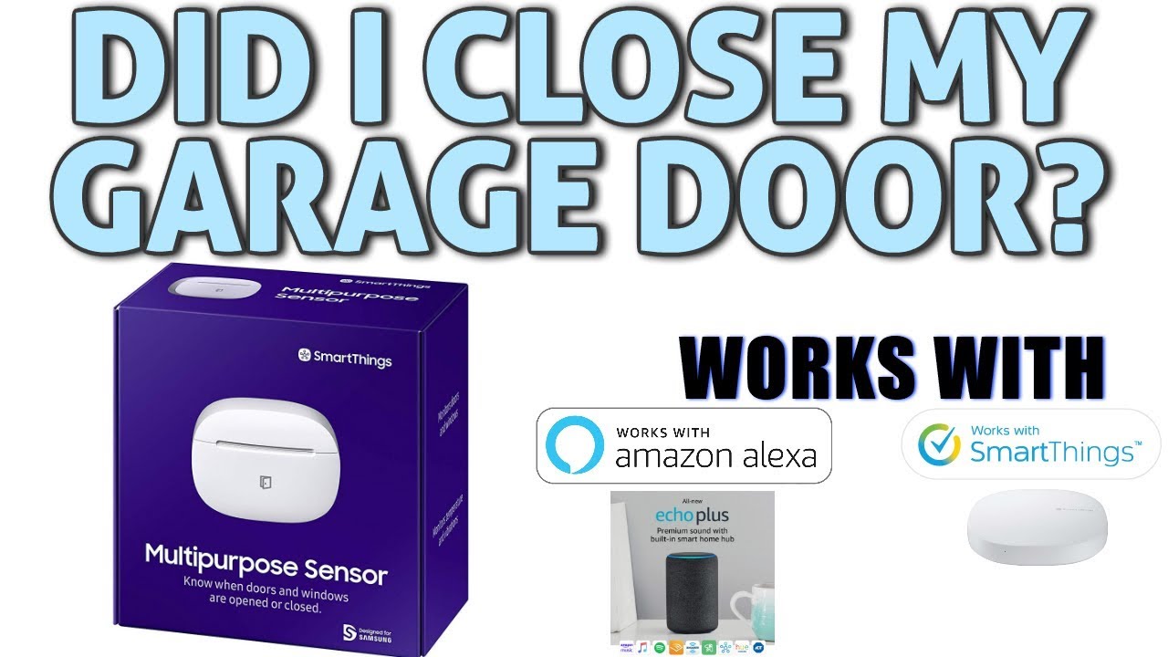 2-WAYS TO CHECK YOUR GARAGE DOOR STATUS | Smartthings Multipurpose Sensor