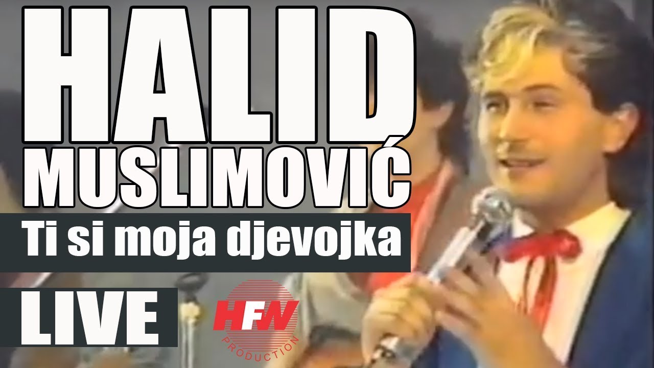Halid Muslimovic - Ti si moja djevojka - (LIVE) - (Hala Pionir 1986)