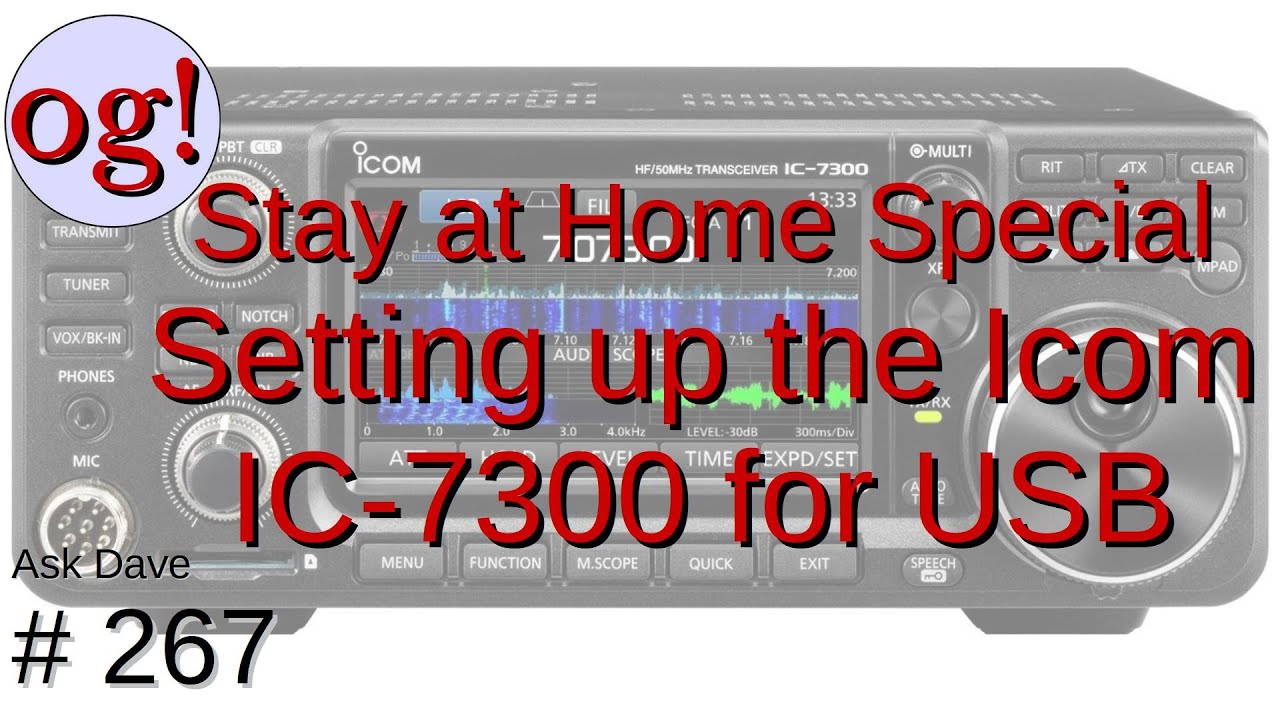 Stay at Home Special: Setting up the Icom IC-7300 for USB Connection to Radio (#267)