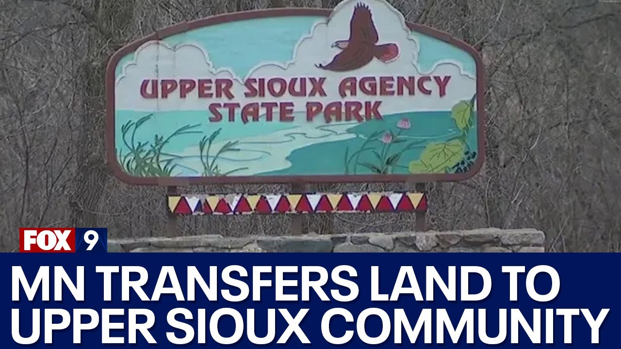 Minnesota transfers land to Upper Sioux community