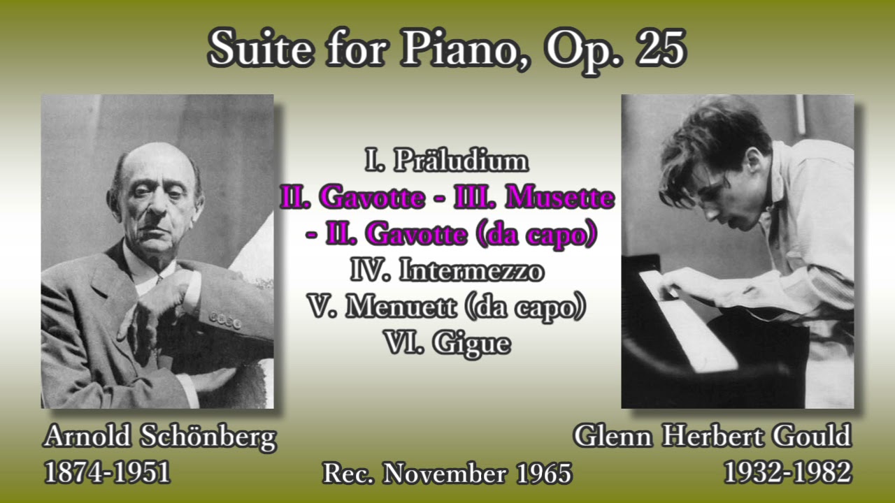 Schönberg: Piano Suite, Gould (1965) シェーンベルク ピアノ組曲 グールド