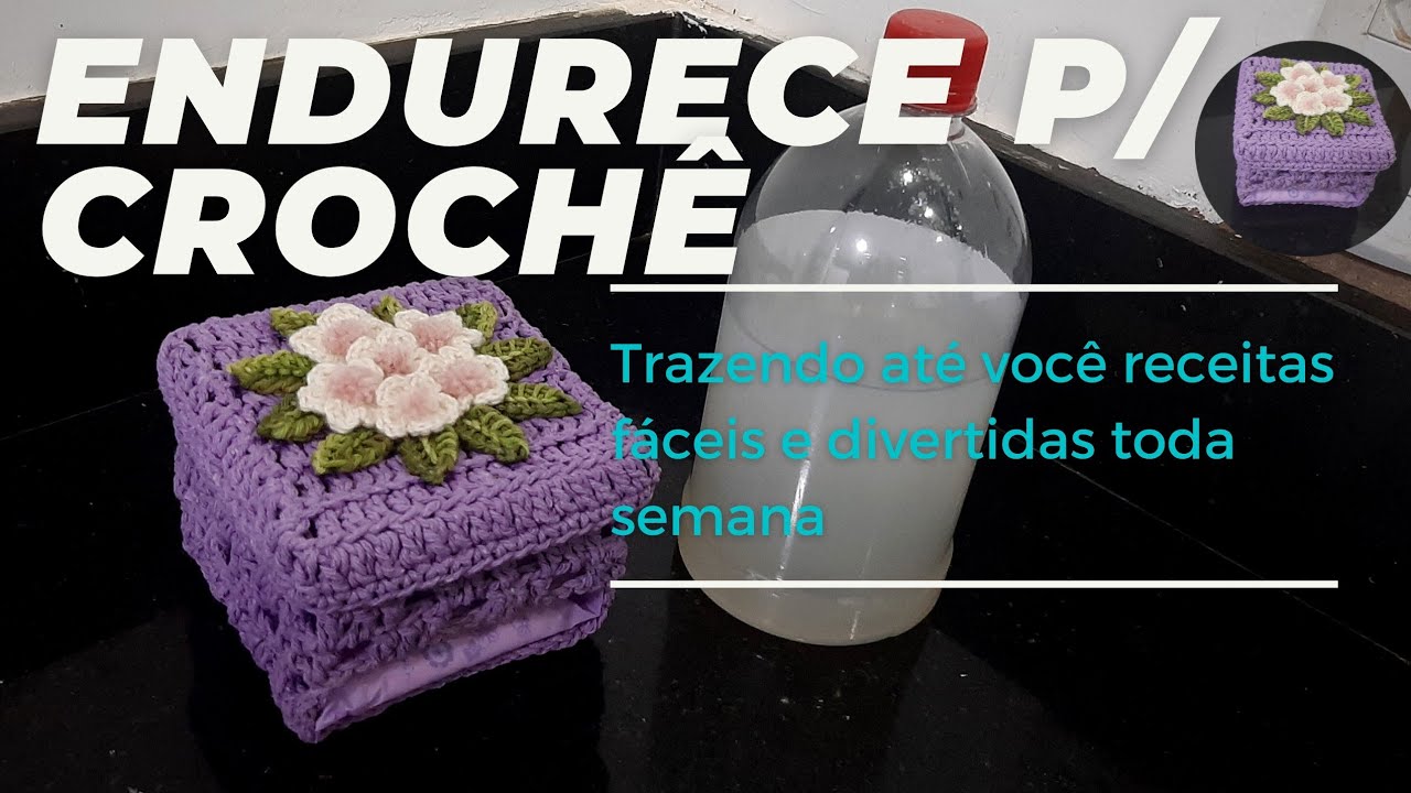 endurece caseiro pra crochê / #endurececroche #crochê #crochet