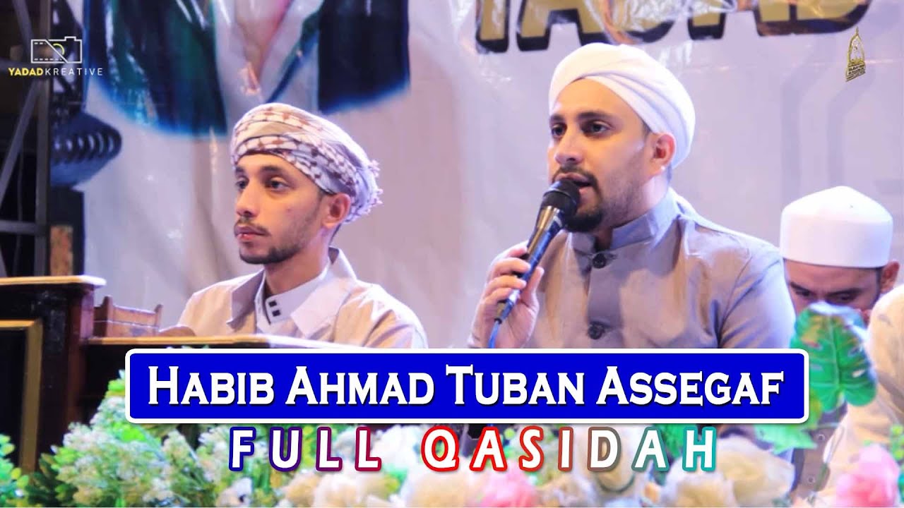 (NEW) FULL QASIDAH - HABIB AHMAD TUBAN ASSEGAF || Majelis Yadad Pasuruan