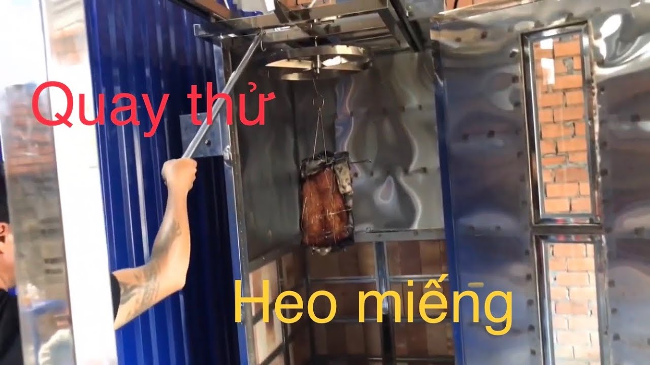 Quay Thử Heo Miếng Với Lò Quay Heo Nguyên Con ( LV-1000 S)
