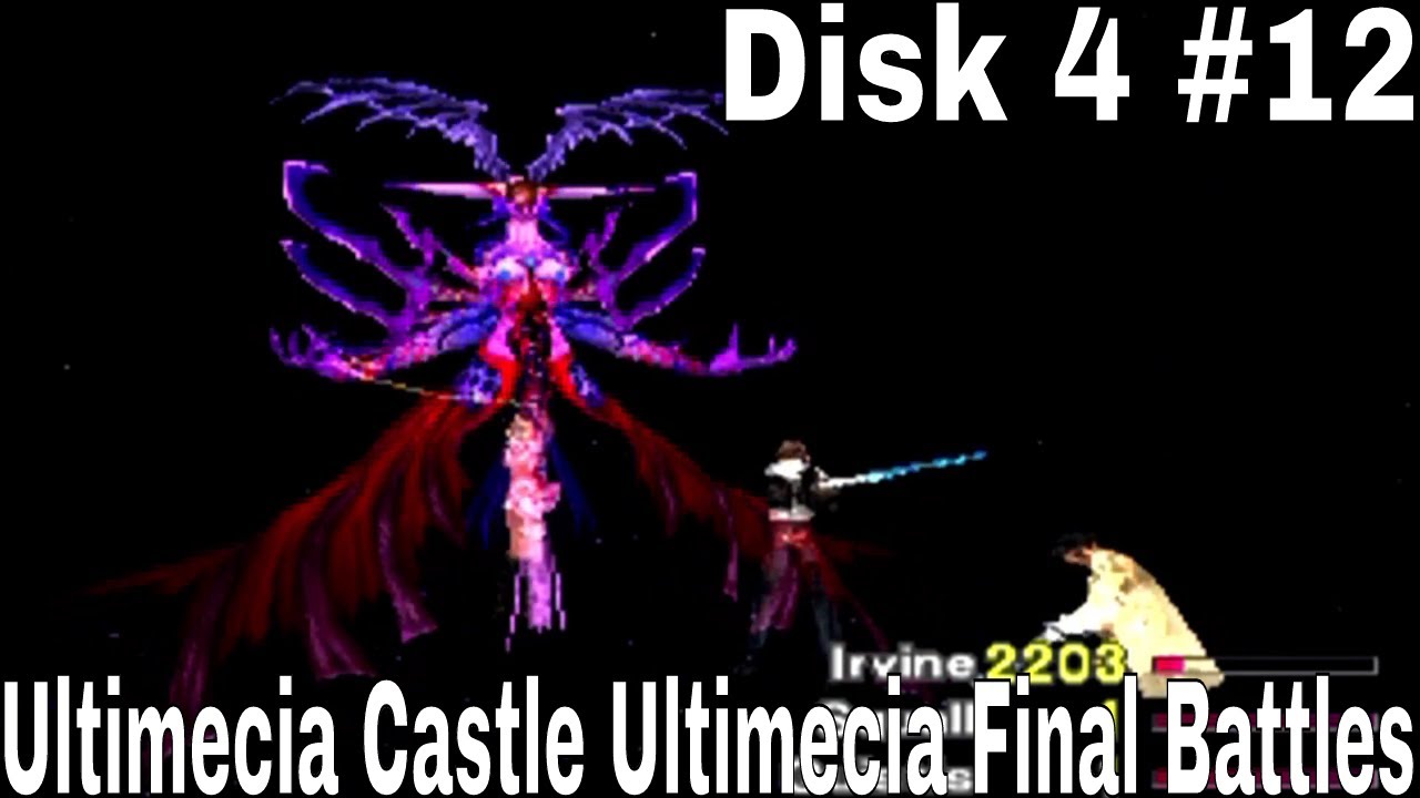 Final Fantasy VIII 8 Disk 4 Ultimecia Castle Ultimecia Final Battles Plus Credits!!!!
