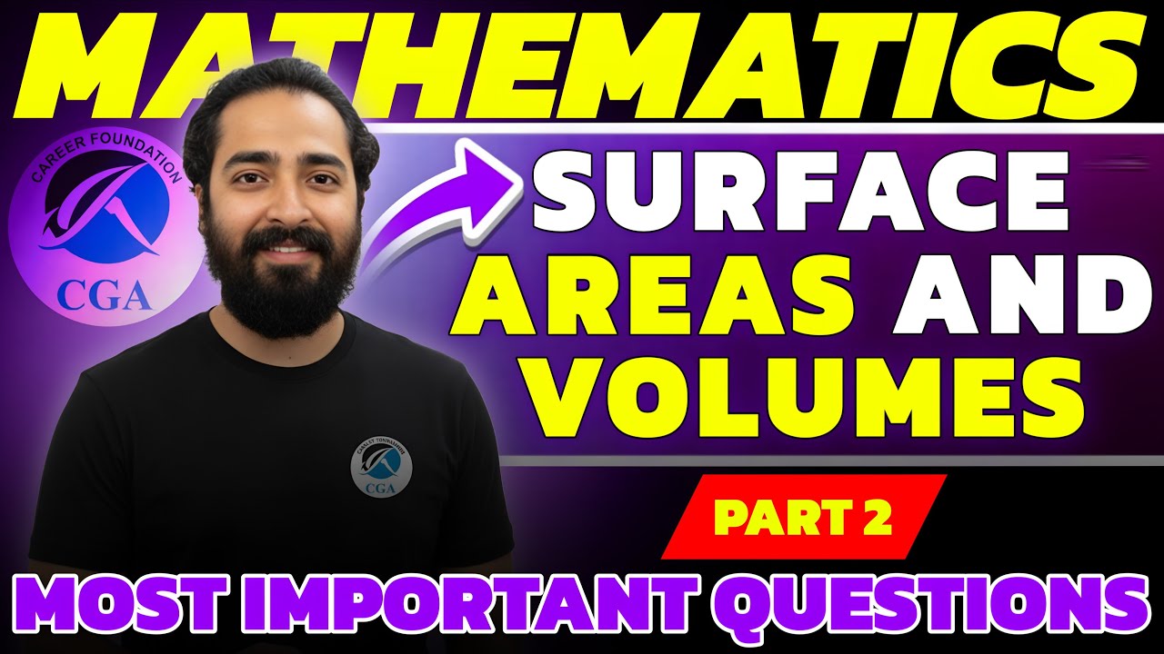 Surface Areas & Volumes – Most Important Questions | Part 2 | Class 9th Maths | Vivek Jha Sir | CGA