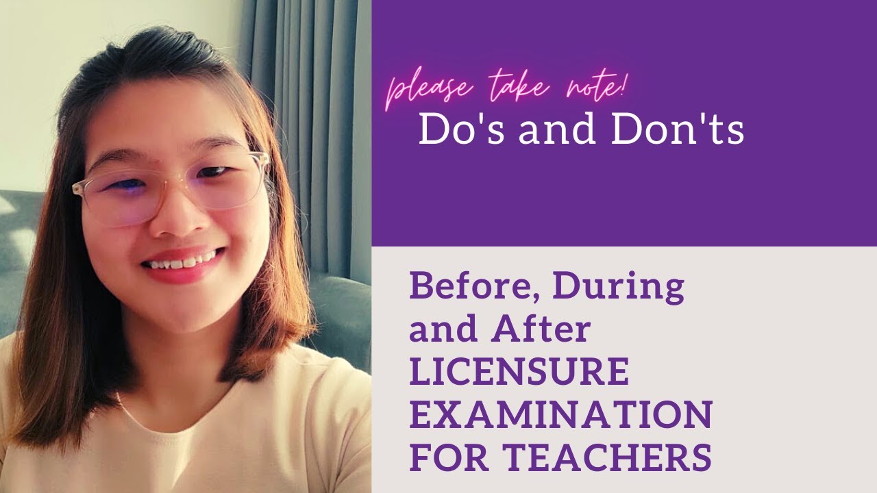 Do's and Don'ts Before, During and After Licensure Examination for Teachers || Jhello