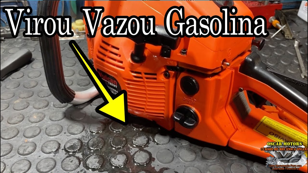 Motosserra Vulcan Vazando Gasolina