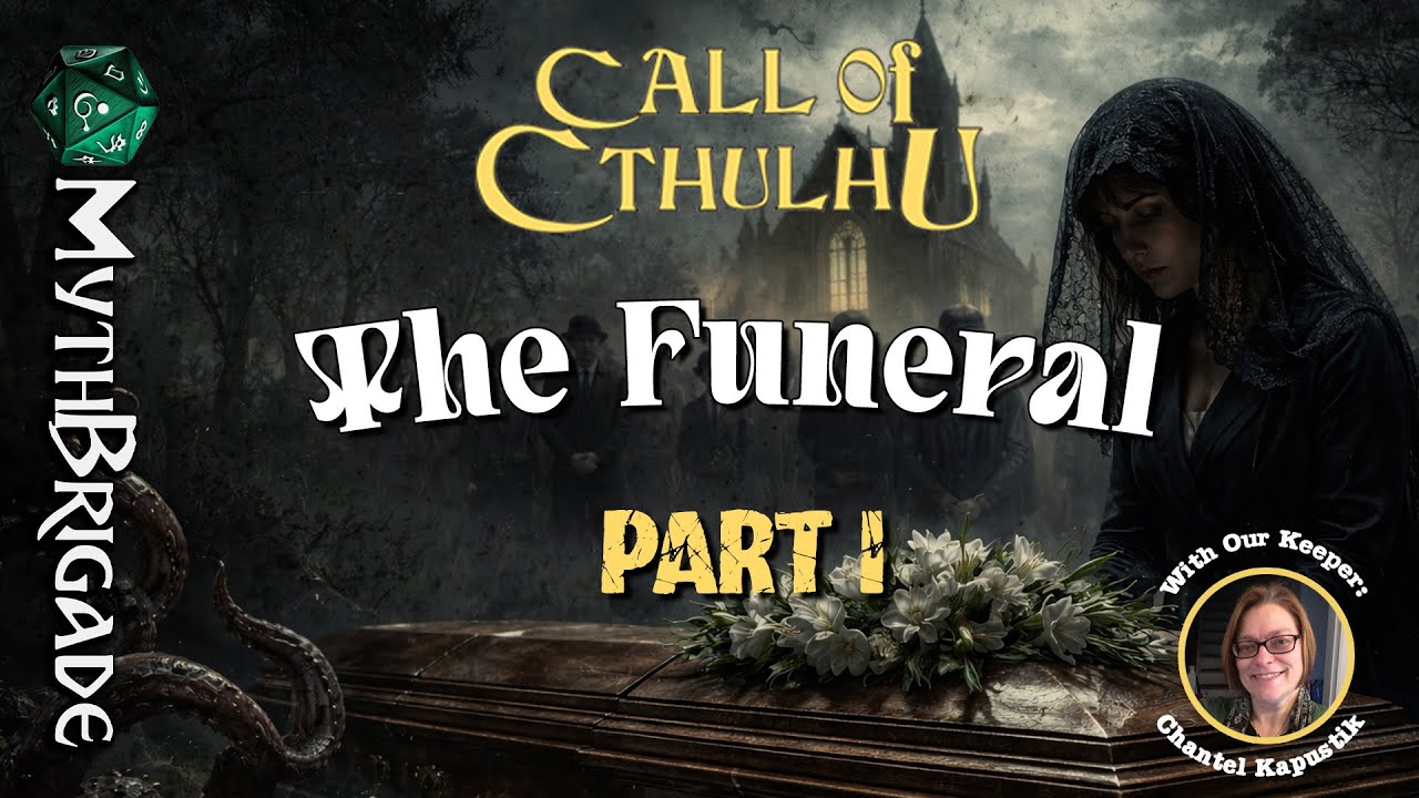 Call of Cthulhu One Shots: The Funeral (Part I of II)