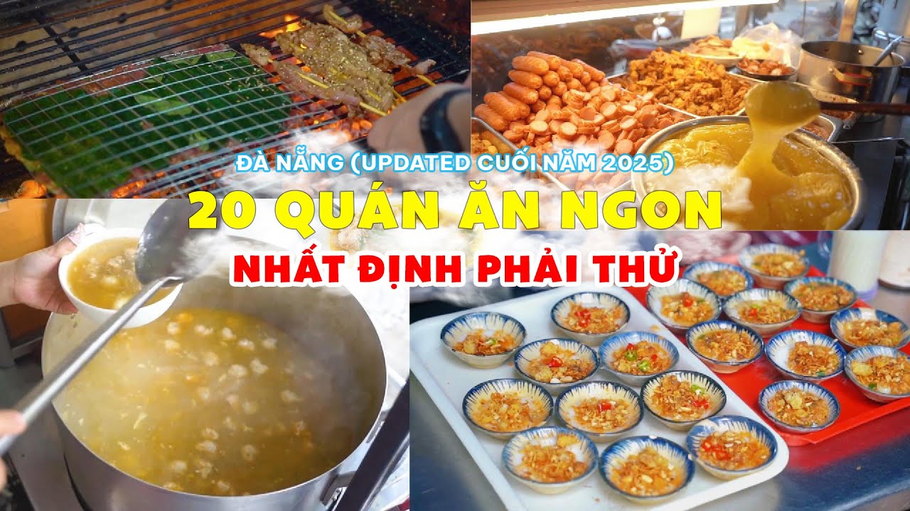 Top 20 Qu&aacute;n Ăn Ngon Đ&agrave; Nẵng N&ecirc;n Thử Cuối Năm 2025 | Đ&agrave; Nẵng Food