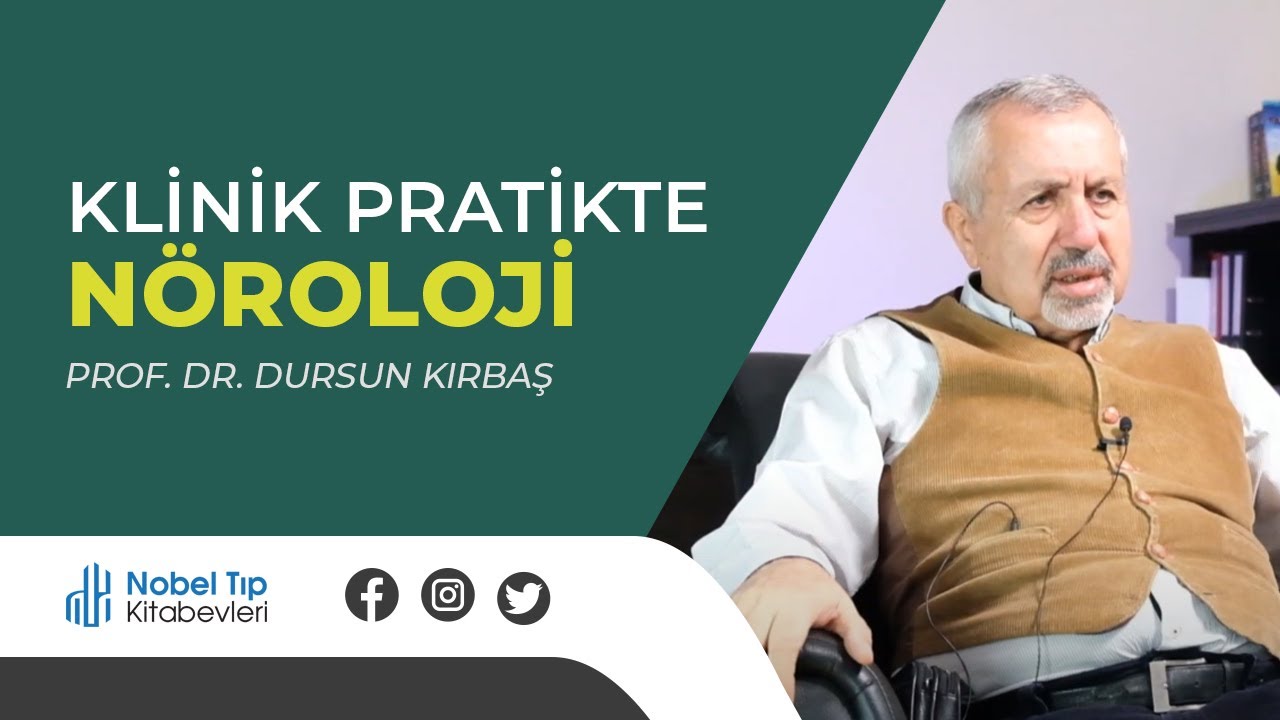 Klinik Pratikte Nöroloji | Sn.Dursun Kırbaş ile olan söyleşimiz