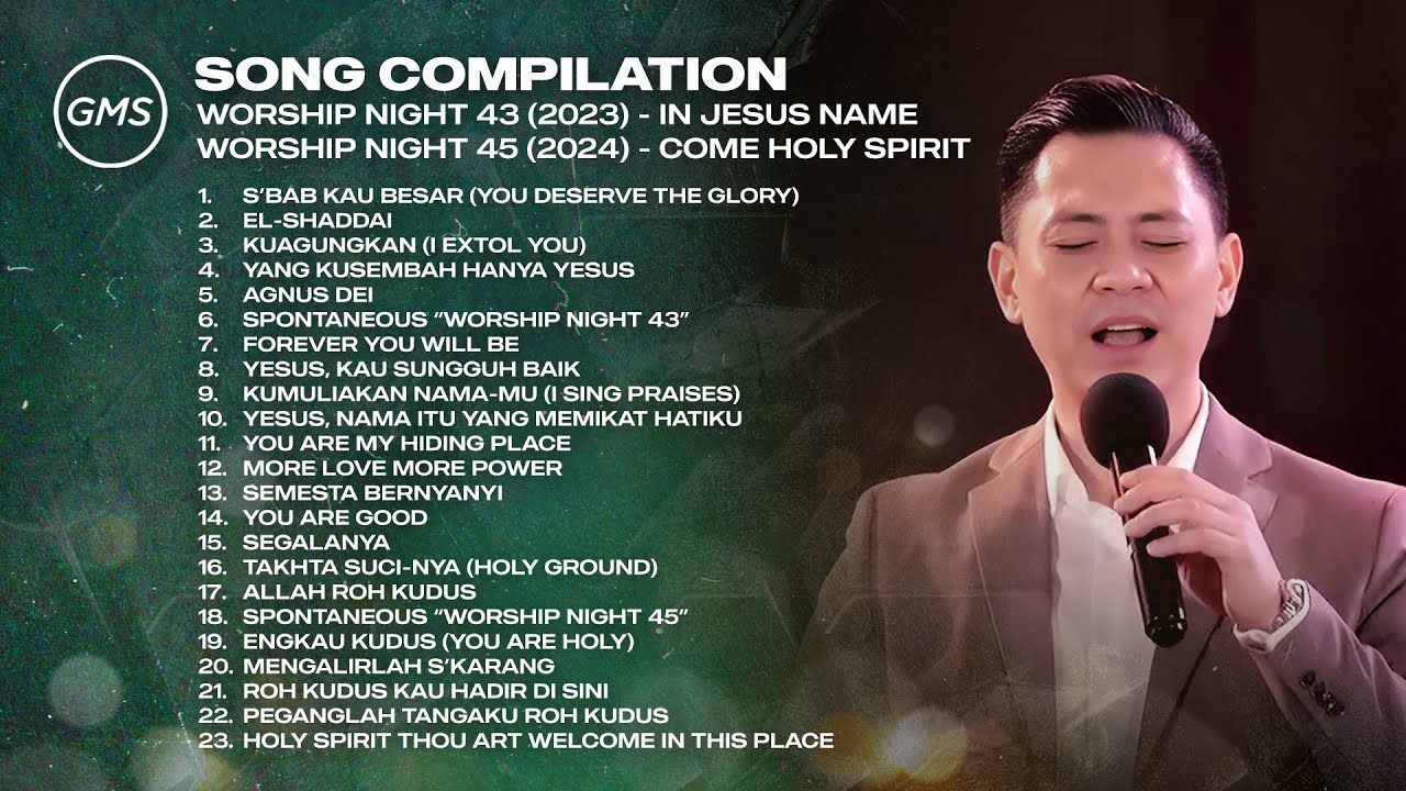 SONG COMPILATION - WORSHIP NIGHT 43 (2023) & 45 (2024) | GMS JAKARTA JAWA BARAT BANTEN