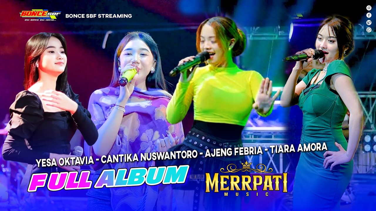 🔴FULL  ALBUM MERRPATI MUSIK SPECIAL ARTIS TOP JATIM JATENG