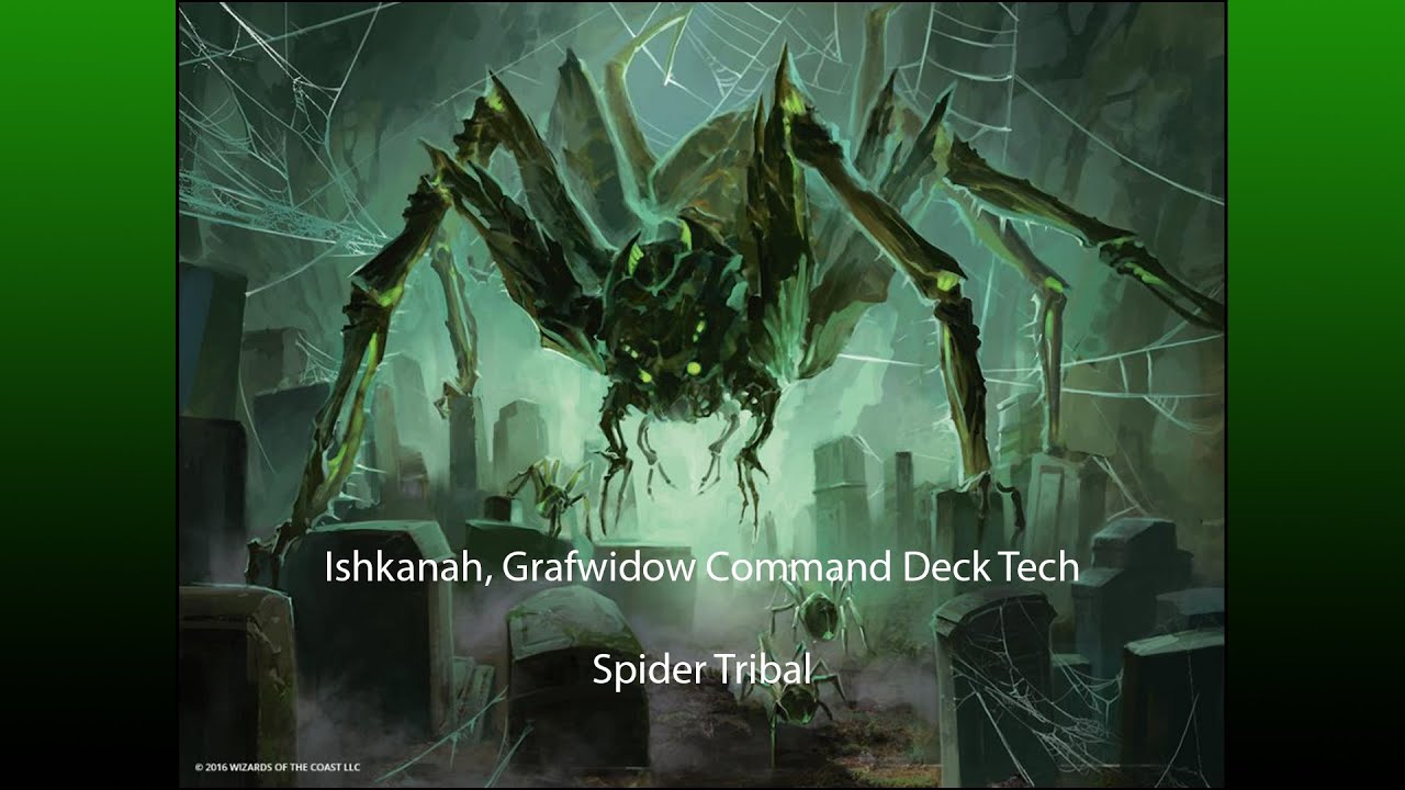 Ishkanah Grafwidow Commander Deck Tech