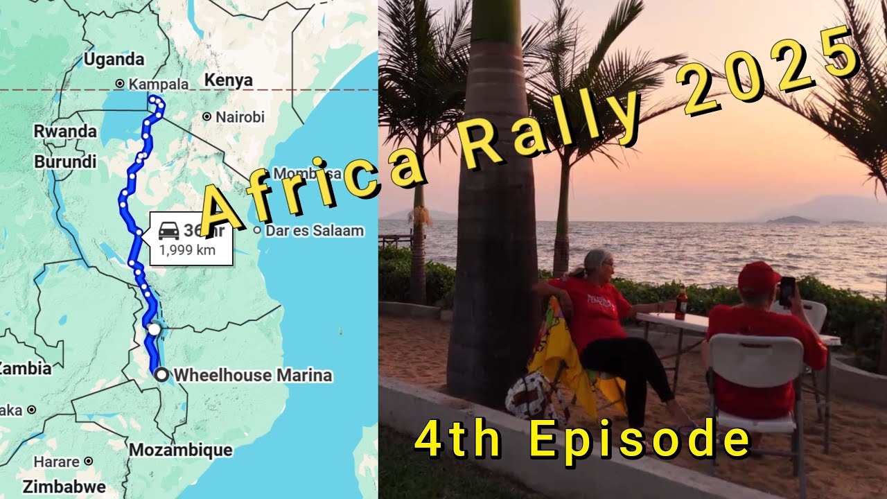4th Ep - Africa Rally 2025 - Malawi Tanzania & Kenia Road Trip