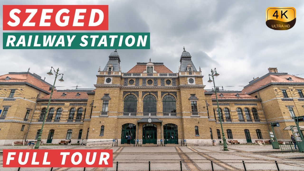 【4K】SZEGED Railway Station - Full Tour - With Captions [CC]