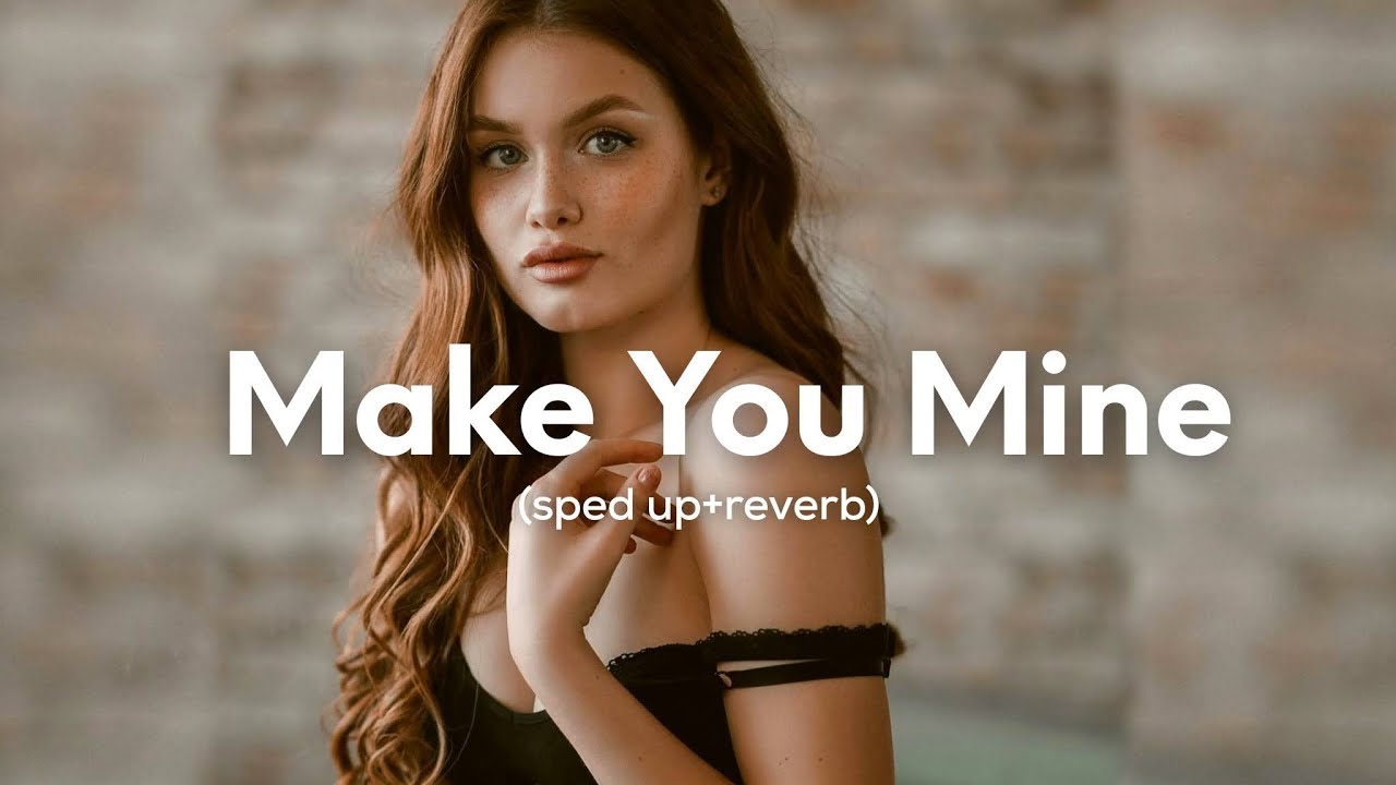 Madison Beer - Make You Mine (sped up+reverb)