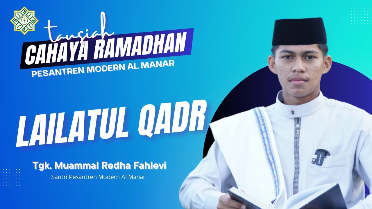 Lailatul Qadr - Tgk. Muammal Redha Fahlevi  | Cahaya Ramadhan 1445 H