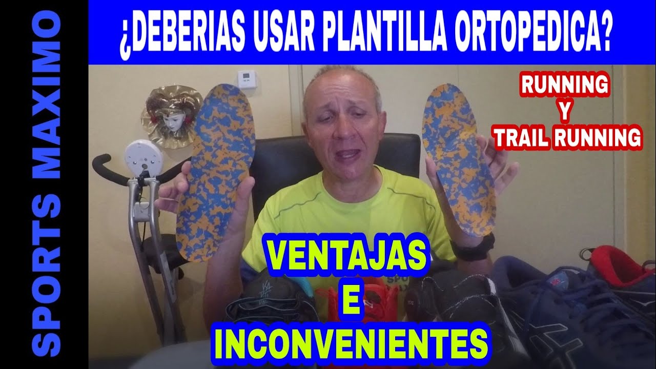 RUNNING-TRAIL RUNNING.¿DEBERIAS USAR PLANTILLA ORTOPEDICA?VENTAJAS E INCONVENIENTES