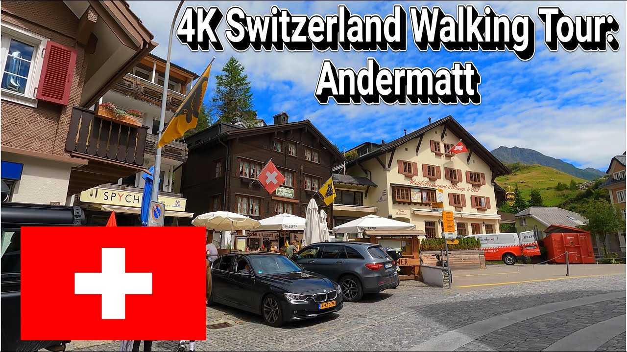 4K Switzerland Walking Tour: Andermatt
