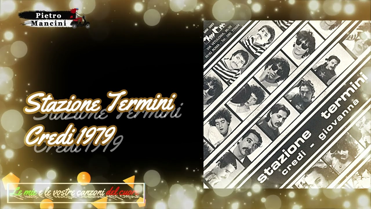 Stazione Termini - Credi 1979