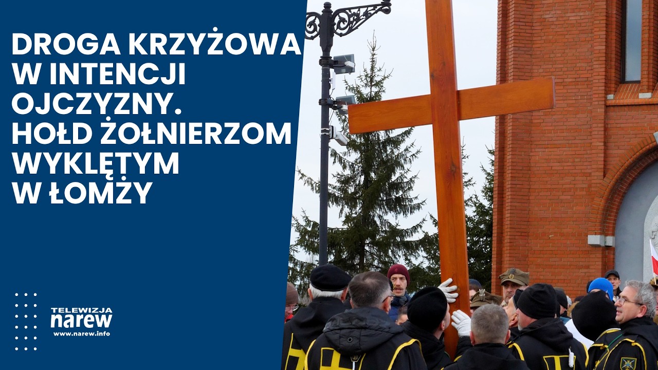 Droga Krzyżowa w intencji Ojczyzny. Hołd Żołnierzom Wyklętym w Łomży