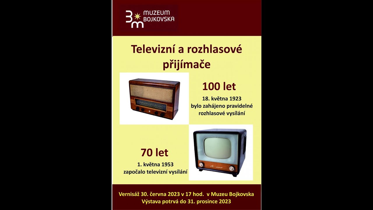 100 let vysílání rádia a 70 let televize, VERNISÁŽ, MUZEUM BOJKOVSKA