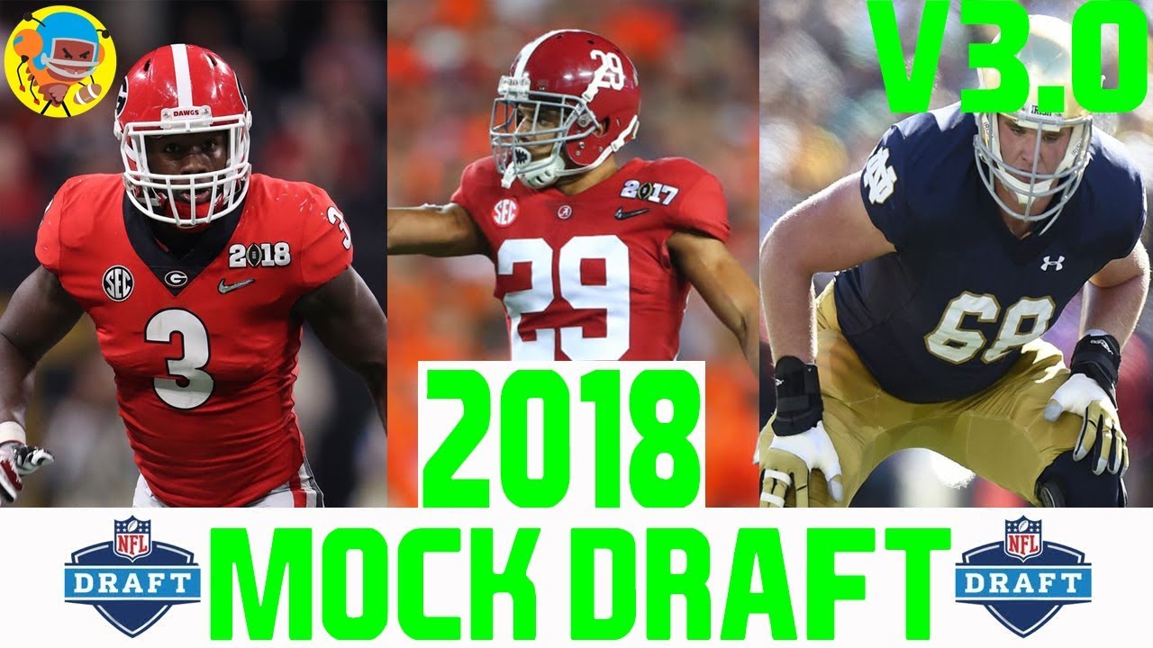 Full 1st Round 2018 NFL Mock Draft V3.0 (Post Free-Agency)