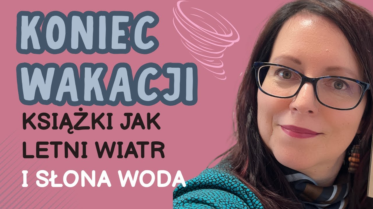 Koniec wakacji, czyli podsumowanie sierpnia|Tylko czytam