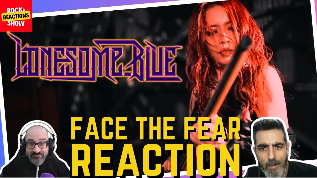 LONESOME BLUE - Face the fear | Reaction | Reacción | Rock and Reactions