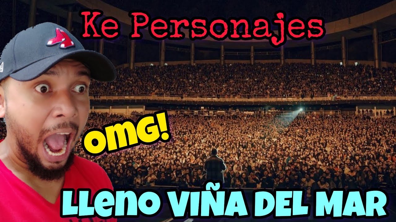 🚨 INCREÍBLE 🚨 KE PERSONAJES 🇦🇷 LLENÓ La Quinta Vergara en Viña del Mar 🇨🇱 Los Chilenos lo aman 😱🔥🐐