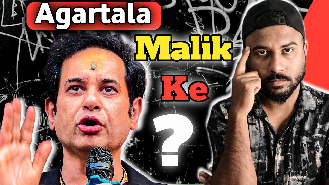 Agartala Malik ke ?