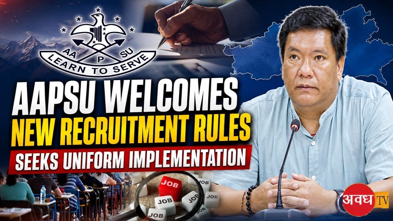 AAPSU Welcomes New Arunachal Recruitment Rules, Demands Uniform Implementation | Student Power |BJP|