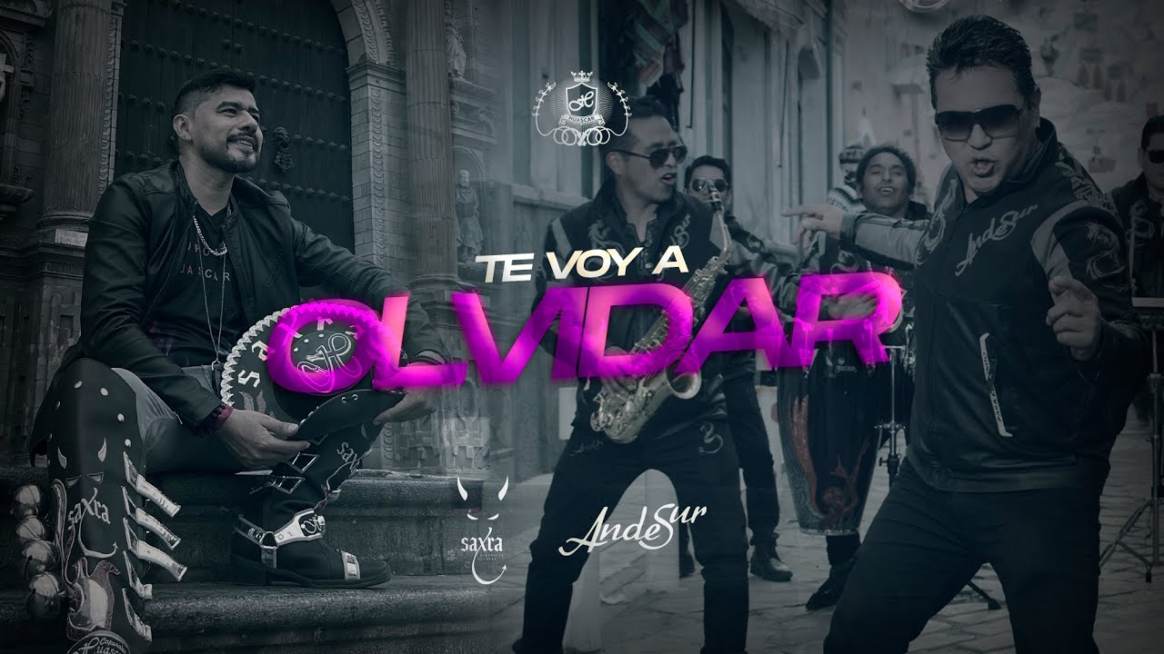 ANDESUR | SAXRA | TE VOY A OLVIDAR