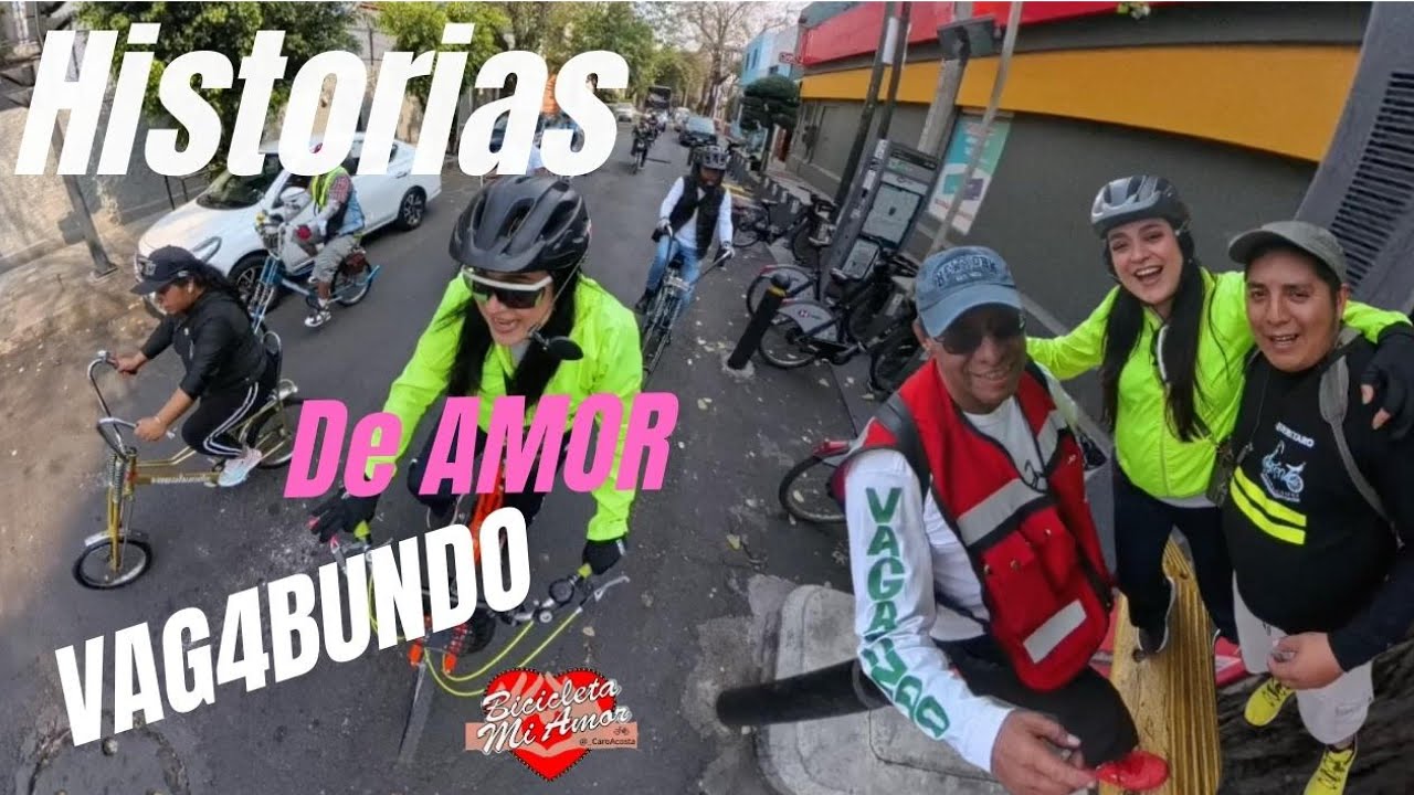 Bicicletas Vagabundo con Historias De Amor y Fraternidad ❤️