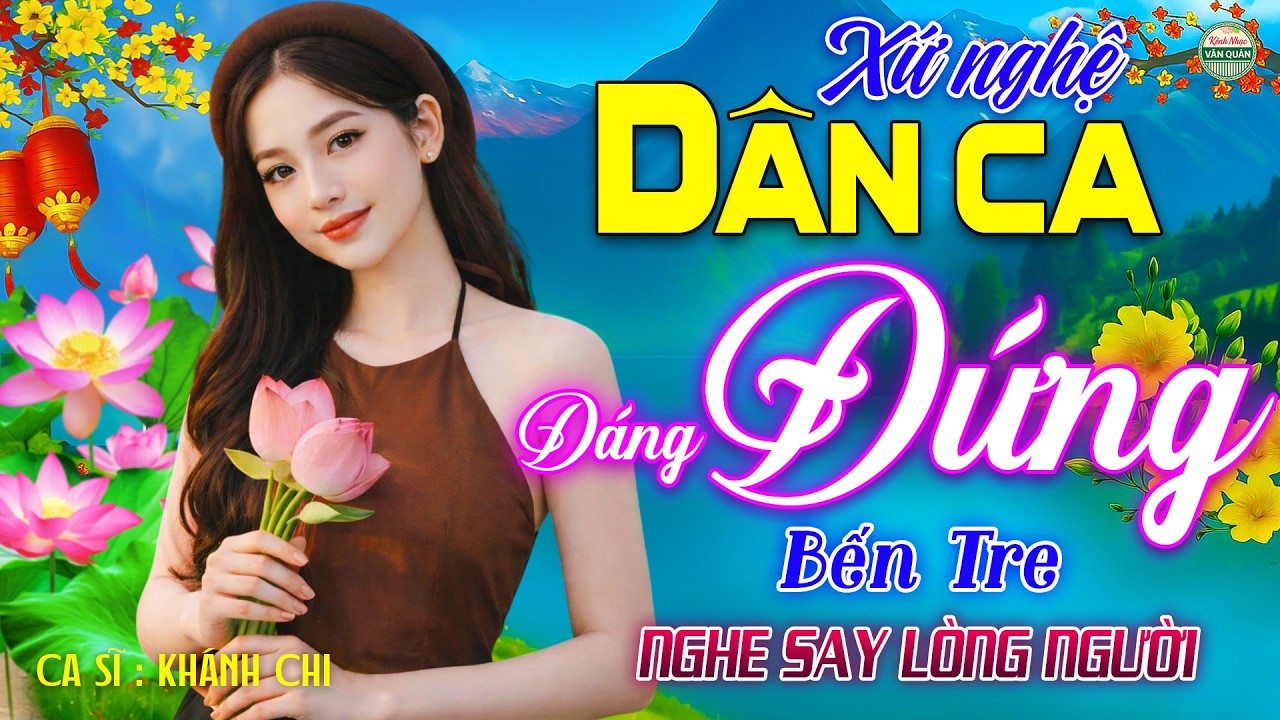 DÁNG ĐỨNG BẾN TRE➤LK Nhạc Sống Thôn Quê Mới Nhất TOÀN BÀI HAY - Nhạc Dân Ca Xứ Nghệ CỰC ÊM TAI