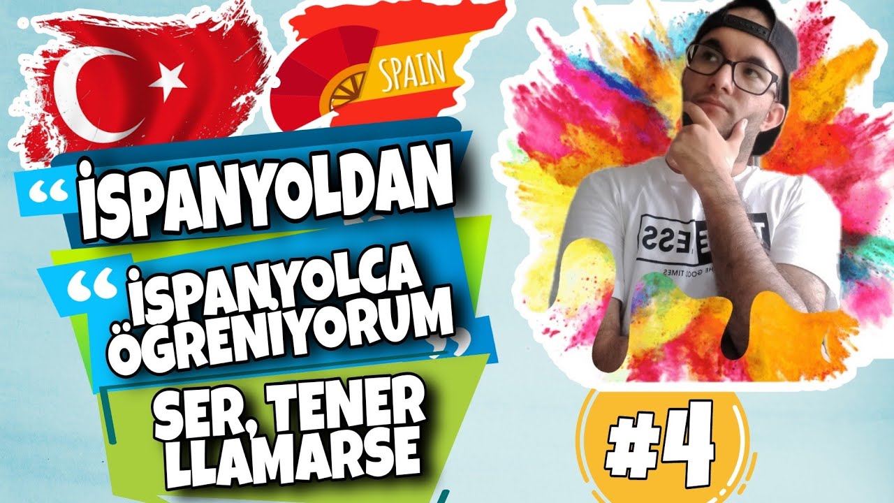 İSPANYOLCA' DA 'SER - TENER - LLAMARSE' | İSPANYOLCA DERSLERİ #4